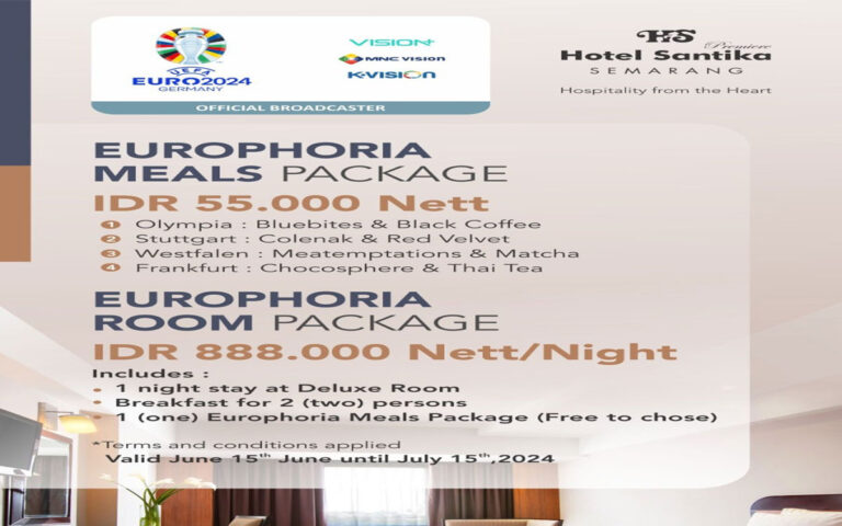 Nobar, Bersama Europhoria Package Hotel Santika Premiere Semarang