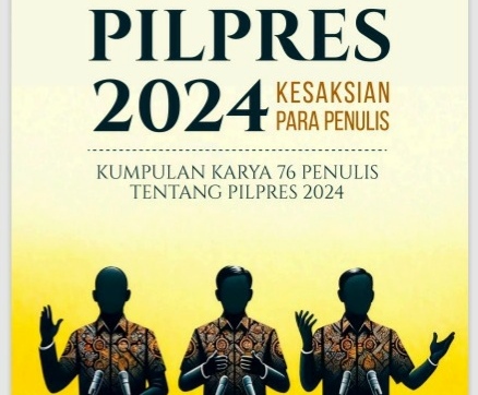 Satupena Terbitkan Buku “Pilpres 2024: Kesaksian Para Penulis,” Antologi Esai 76 Penulis