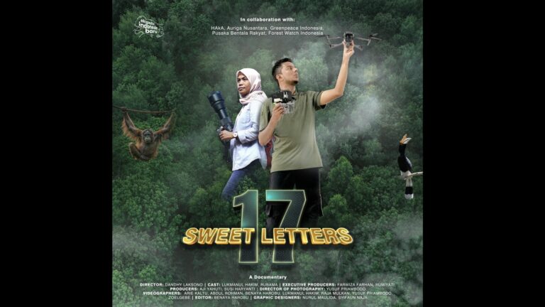 Film Dokumenter 17 Surat Cinta Angkat Ancaman Deforestasi